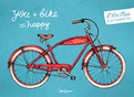 you + bike = happy :-)